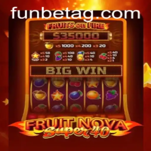 FruitNovaSuper40: The Next Evolution in Slot Gaming